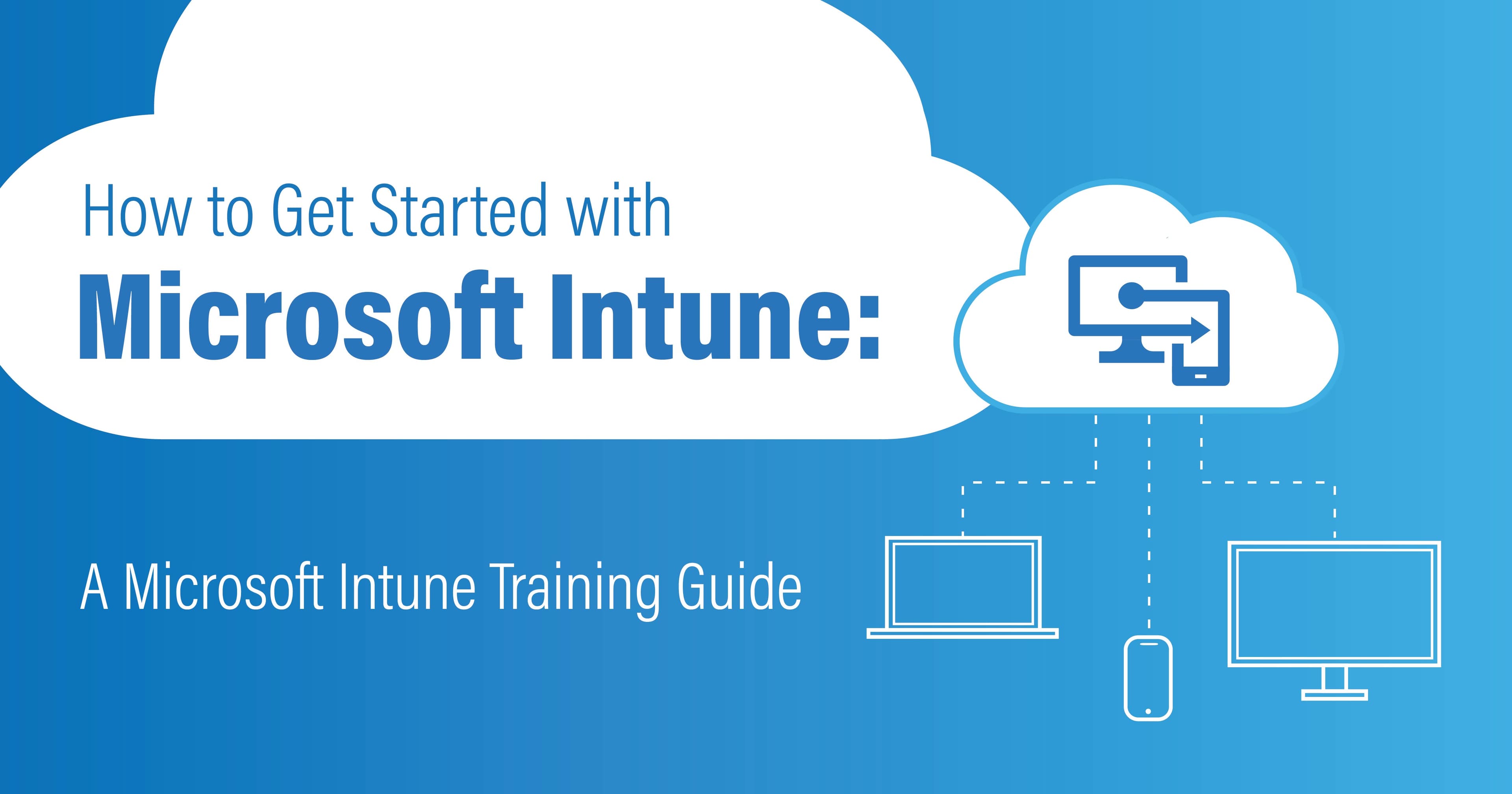 How-to-Get-Started-with-Microsoft-Intune